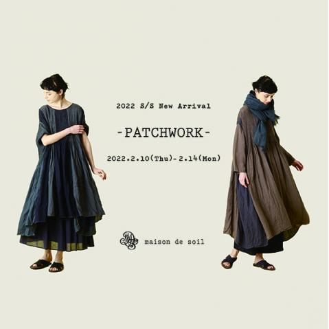 maison de soil 2022 spring & summer - PATCHWORK -