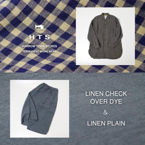 HTS 〜LINEN PLAIN & LINEN CHECK OVERDYE SERIES〜