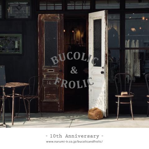 - BUCOLIC & FROLIC 10th Anniversary -
