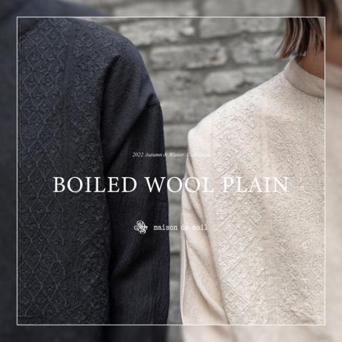 " BOILED WOOL PLAIN series " maison de soil