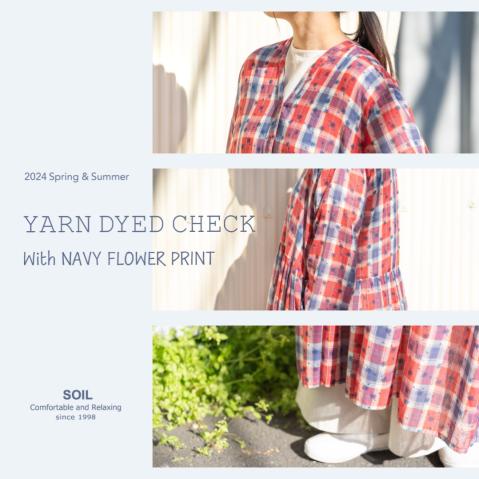 ”SOIL” 〜YARN DYED CHECK  WITH NAVY FLOWER PRINT〜