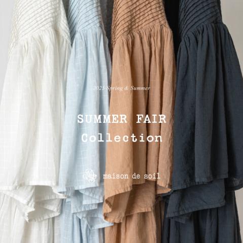 SUMMER FAIR =maison de soil Collection=