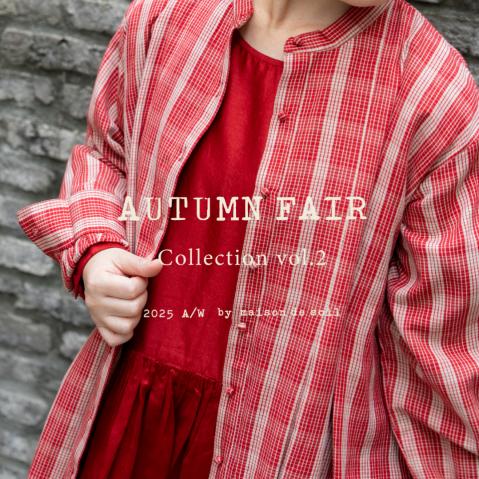 AUTUMN FAIR Collection vol.2　=maison de soil=