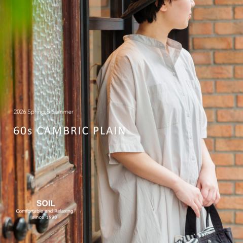  SOILの春、Newitem。 "60s CAMBRIC PLAIN"